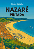 Nazaré Pintada — Volume I